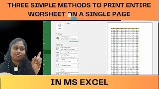 Three simple Methods to Print the Entire Worksheet on a Single Page