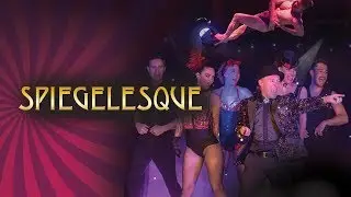 Spiegelesque Promo | Glen Street Theatre