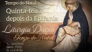 Liturgia Diária: Quinta-feira depois da Epifania, 08 Jan 26 