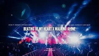 Beating Of My Heart x Walking Alone