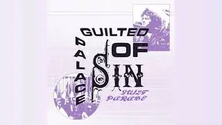 Guilt Parade - Guilted Palace of Sin (Full 2019 EP)