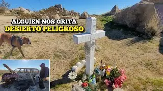 Alguien Nos Grita En Este Lugar Peligroso De El Desierto 
