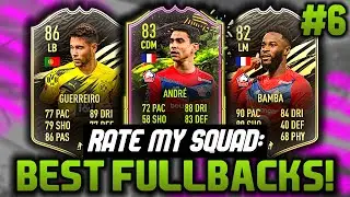 BEST FULLBACKS IN FIFA! - RATE MY SQUAD #6 - FIFA 21 ULTIMATE TEAM