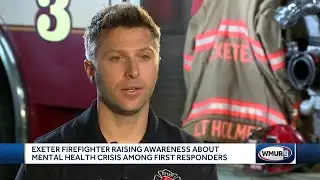 Exeter firefighter raising awareness about first responders' mental health