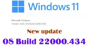 Windows 11 New Update OS Build 22000.434