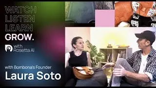 WATCH Listen Learn Grow with Rosetta AI - Episode 1: Bombon&aacute;