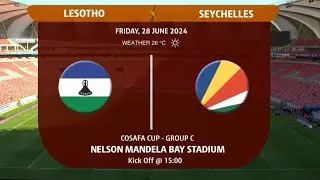 2024 Hollywoodbets COSAFA Cup | Lesotho vs Seychelles | Group C | Highlights