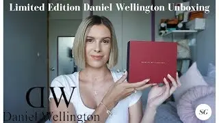 Limited Edition Daniel Wellington Unboxing | Sarah Geary