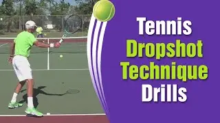 Tennis Drop Shot Technique, Drills, & Instruction