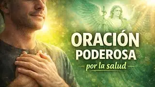 🙏Oración muy Poderosa por la Salud 