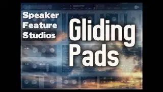 Massive Preset Soundbank - Gliding Pads by Speaker Feature Studios