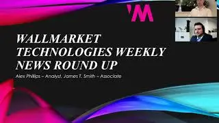 WallMarket Technologies Weekly Friday News Round UP