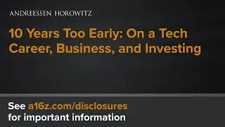 10 Years Too Early: On a Tech Career, Business, and Investing