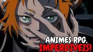 10 ANIMES ESTILO RPG PARA VER e REVER!