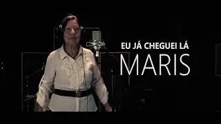 EU J&Aacute; CHEGUEI L&Aacute; - Cantora e Compositora: Maris