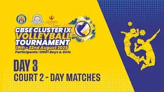 COURT 2 | DAY 3 | CBSE CLUSTER IX VOLLEYBALL TOURNAMENT 2025 | MVM INTERNATIONAL SCHOOL