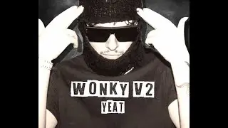 Yeat - Wonky V2 (Slowed+Reverb+BassBoosted)