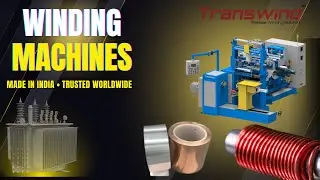 World-Class Foil & Coil Winding Machines | Made in India &bull; Trusted Worldwide