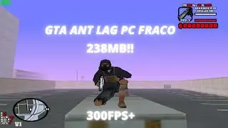 GTA Anti-Lag | PC FRACO | 300FPS+ | 238MB