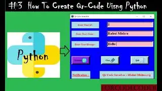 How To Create Qr Code Using Python #3 | Qr Generator  |Python mini projects #16 | For Code Coder