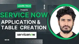 Создание базового приложения Service Now | Создание таблицы | Добавление приложения в навигацию |...