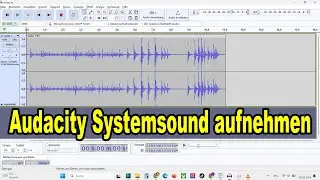 Audacity Systemsound / Computer Audio direkt aufnehmen
