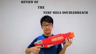 Review And Test Of The Nerf Mega DoubleBreach