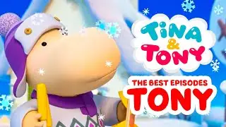 The best episodes collection about Tony | Tina and Tony | Cartoon for children