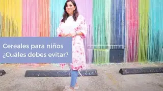 Cereal para ni&ntilde;os &iquest;Cu&aacute;les debes evitar?