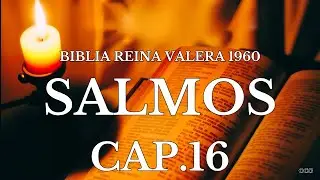 Biblia Hablada-BIBLIA REINA VALERA 1960 SALMOS 16