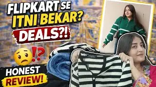 Flipkart Haul Gone Wrong ❌❓ | Paisa Waste Ya Worth It?