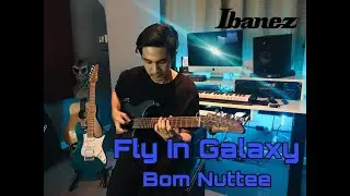 Bom Nuttee - Fly In Galaxy (Guitar Play through)