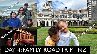 DAY4: FAMILY ROAD TRIP - Best Itinerary with kids :Dunedin Railway, Dunedin Museum and Tunnel Beach
