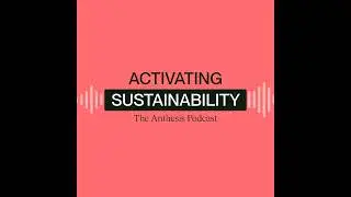 Activating Sustainability | Ep 63: ReTerra