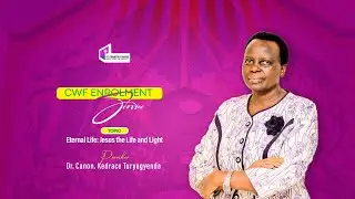 CWF ENROLMENT SERVICE | Eternal Life: Jesus the Life and Light | 3/08/2025