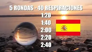 5 rondas [Wim Hof en Espa&ntilde;ol] Ejercicio de respiraci&oacute;n + Meditaci&oacute;n con OM