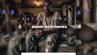 Prince fyah - Hondo mupfungwa