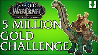 The 5 Million Gold WoW Mount Challenge Begins | Ep 1