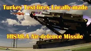 Turkey Test-fires Locally-made HISAR-A Air-defence Missile