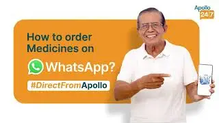 Ordering Medicines Is Now Effortless | WhatsApp To Order | Apollo 24|7