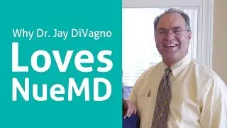 Why Dr. Jay DiVagno Loves NueMD