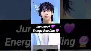 Jungkook of BTS 💜 Energy Reading 🔮