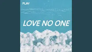 Love No One