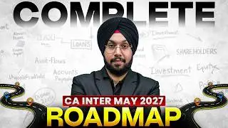 CA Inter May 2027 Preparation Strategy🚀Complete Roadmap, Study Plan & Time Table | CA Jasmeet Singh