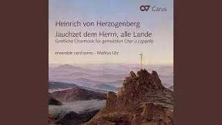 Herzogenberg: Liturgische Ges&auml;nge, Op. 81 / No 1 - I. Freue dich, du Tochter Zion