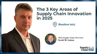 The 3 Key Areas of Supply Chain Innovation in 2025