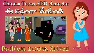 Chroma toons Add charector problem ||Chroma toons charector import problem||chroma toons charector