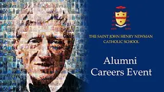 The Saint John Henry Newman School Alumni Virtual Careers Event - Edward Hawkins