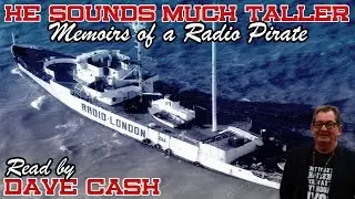 Dave Cash -  He Sounds Much Taller: Memoirs of a Radio Pirate - Promotional Trailer
