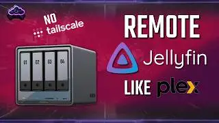 REMOTE Jellyfin Like Plex (No Tailscale)